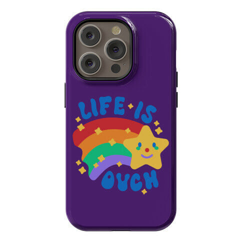 Life Is Ouch Shooting Star Phone Case